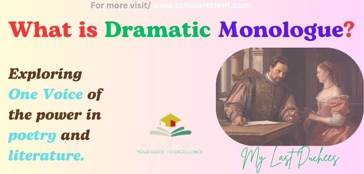 What is dramatic monologue, My Last Duchees