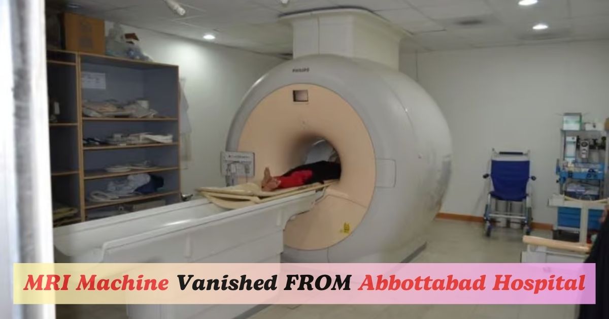 MRI machine stolen from Abbottabad’s Ayub Teaching Hospital