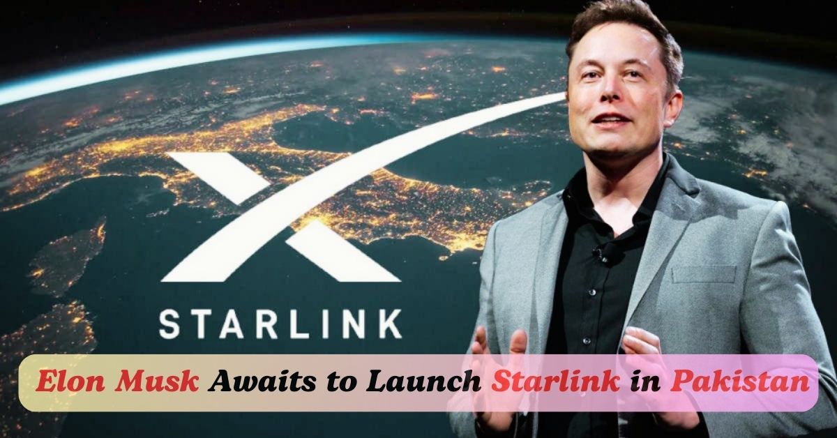 Elon Musk Awaits Govt Approval for Starlink Launch in Pakistan