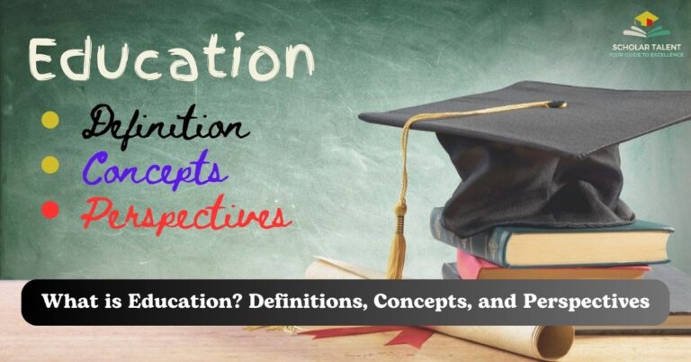What is Education Definitions, Concepts, and Perspectives
