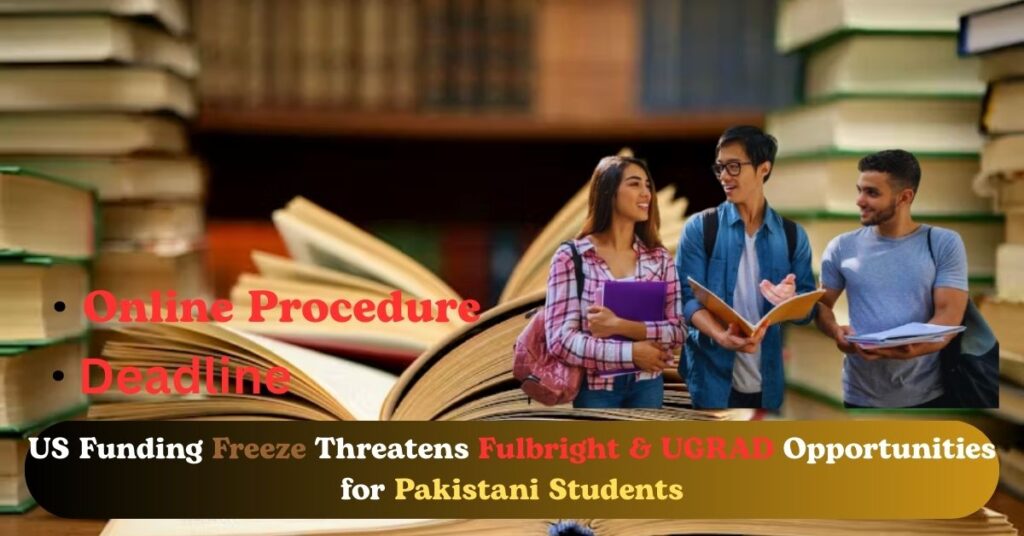 US funding freeze 2025 threatens Fulbright & UGRAD scholarships.